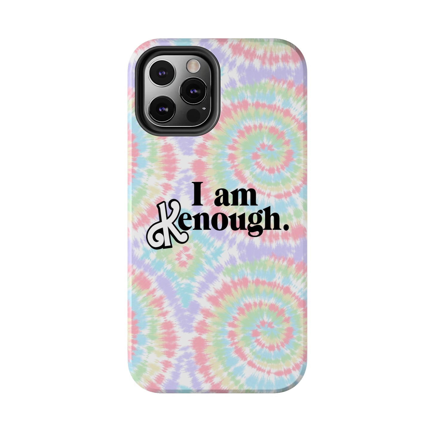 I am Kenough iPhone Case (iPhone 7, 8, X, 11, 12, 13, 14 & more)