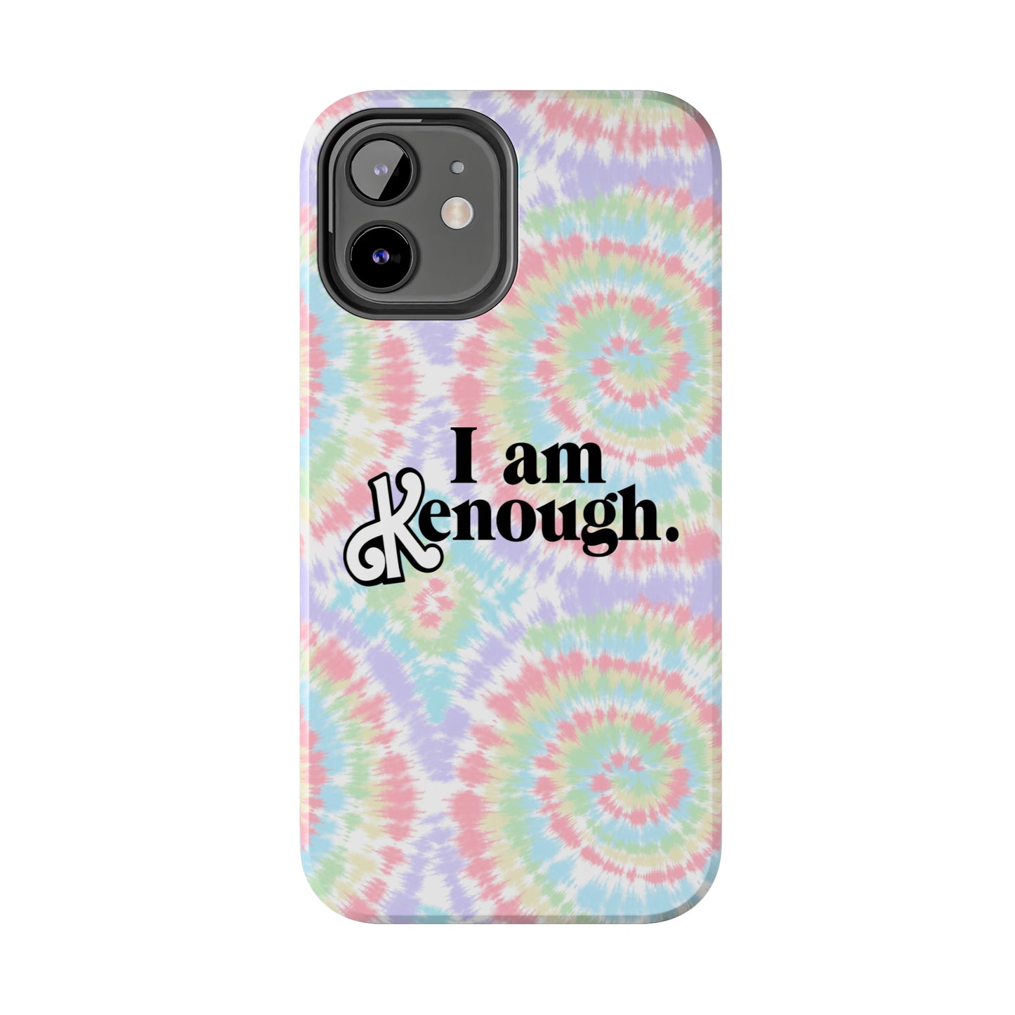 I am Kenough iPhone Case (iPhone 7, 8, X, 11, 12, 13, 14 & more)