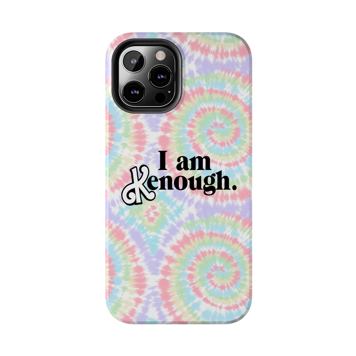 I am Kenough iPhone Case (iPhone 7, 8, X, 11, 12, 13, 14 & more)