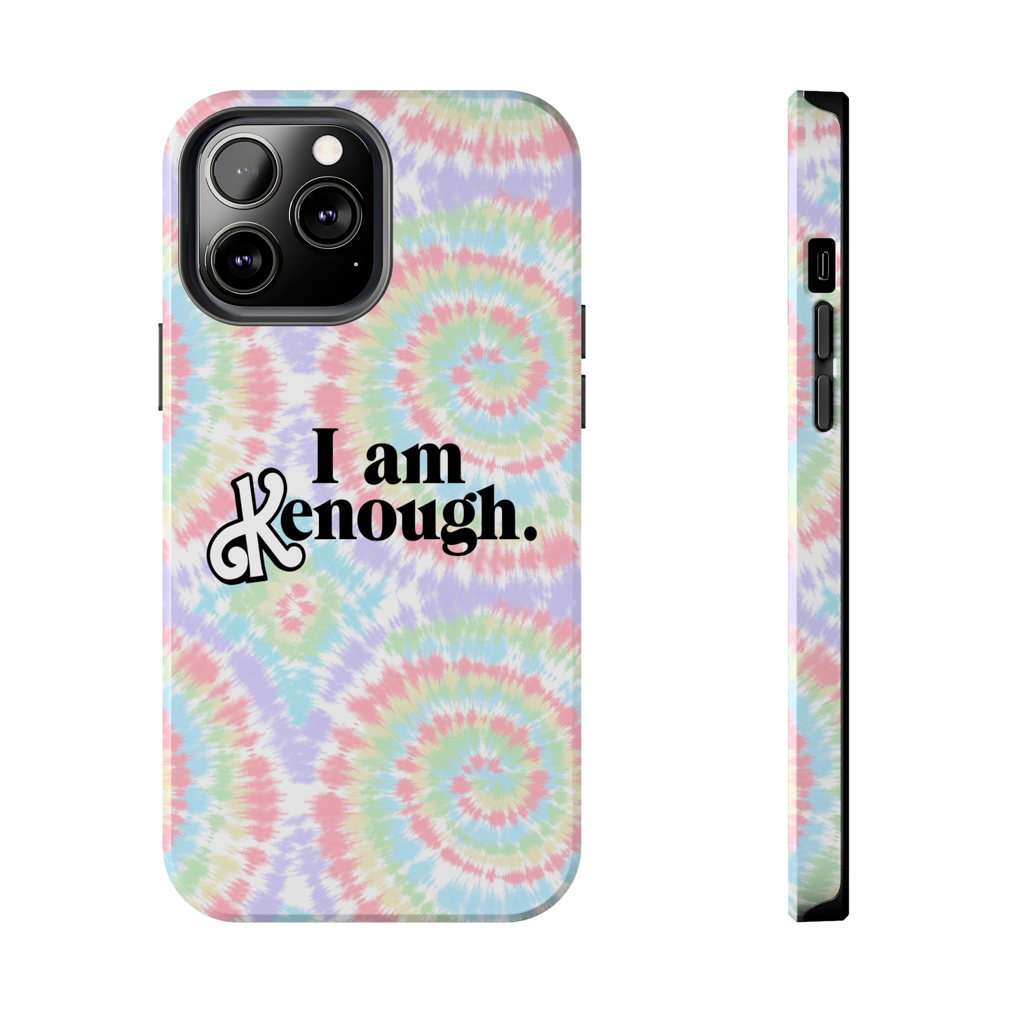 I am Kenough iPhone Case (iPhone 7, 8, X, 11, 12, 13, 14 & more)