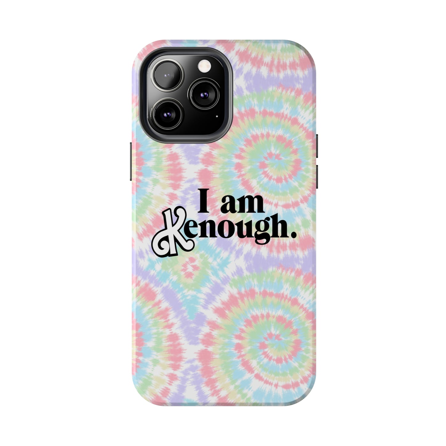 I am Kenough iPhone Case (iPhone 7, 8, X, 11, 12, 13, 14 & more)