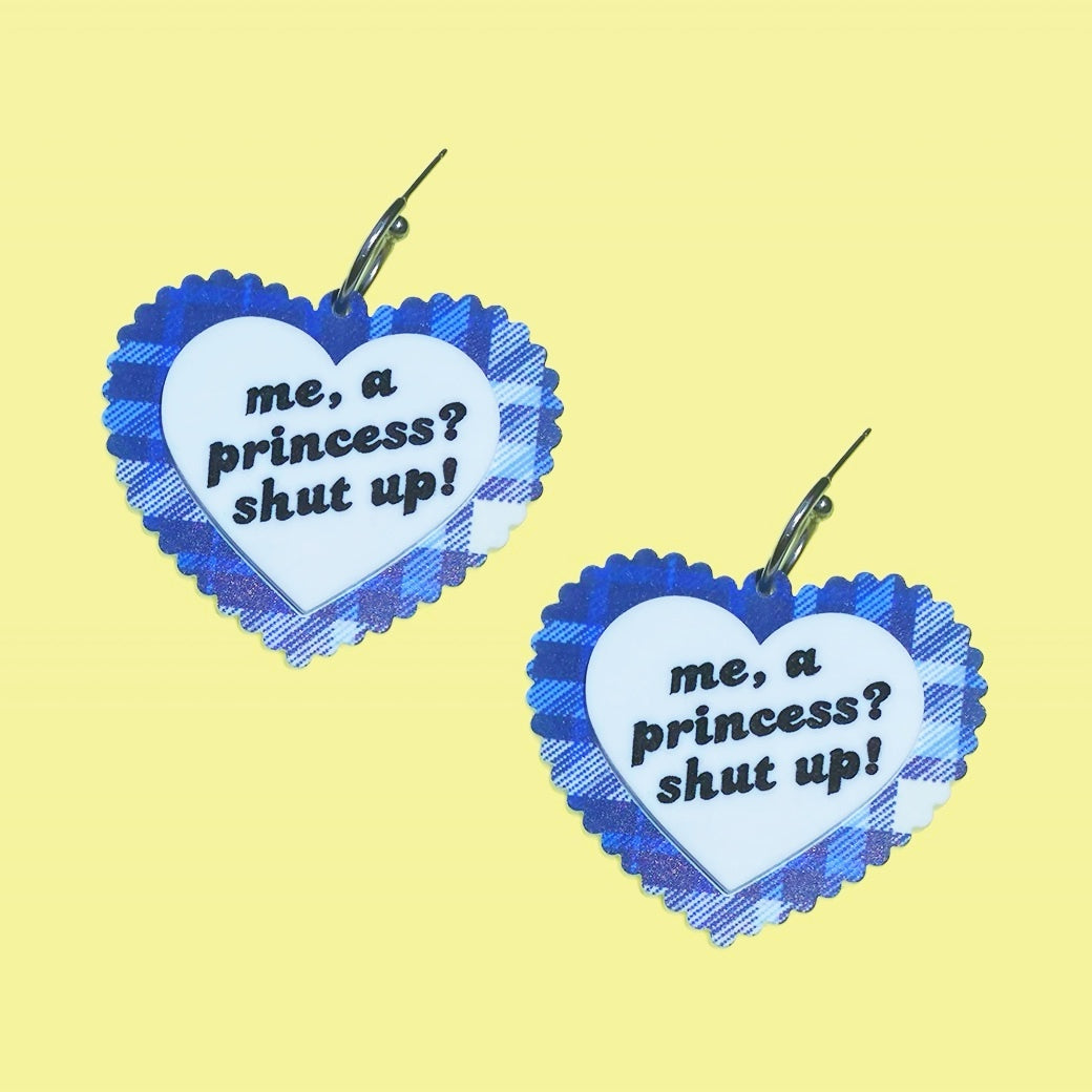 Me, a Princess? Shut up!
