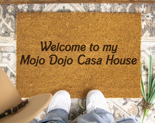 Welcome to my Mojo Dojo Casa House Door Mat